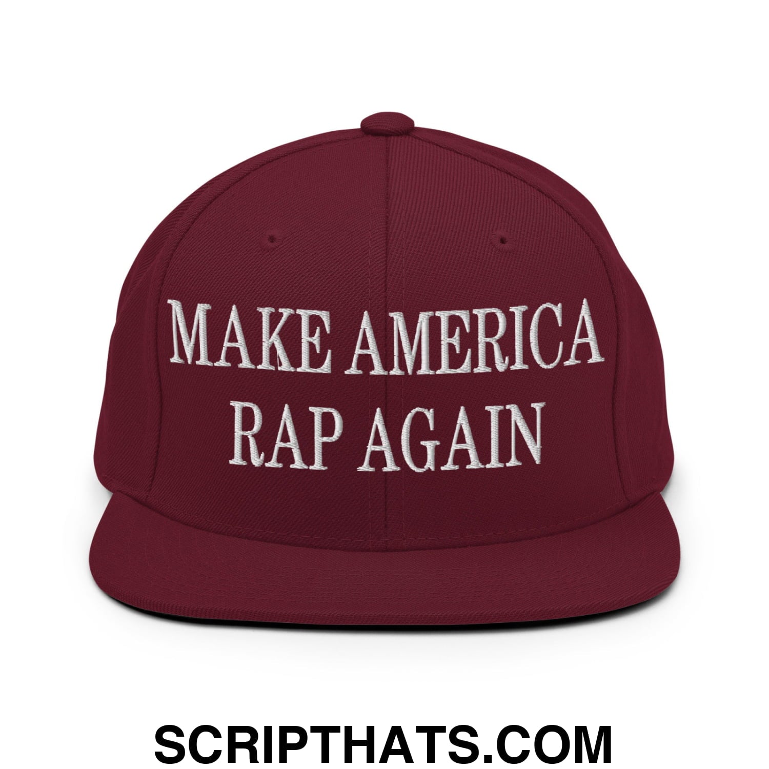 Maroon snapback hat with white embroidered make america rap again text and flat bill brim design