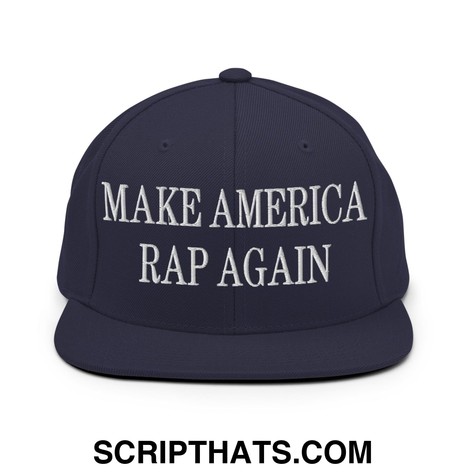 Navy blue snapback hat with white embroidered make america rap again text and a flat bill brim design