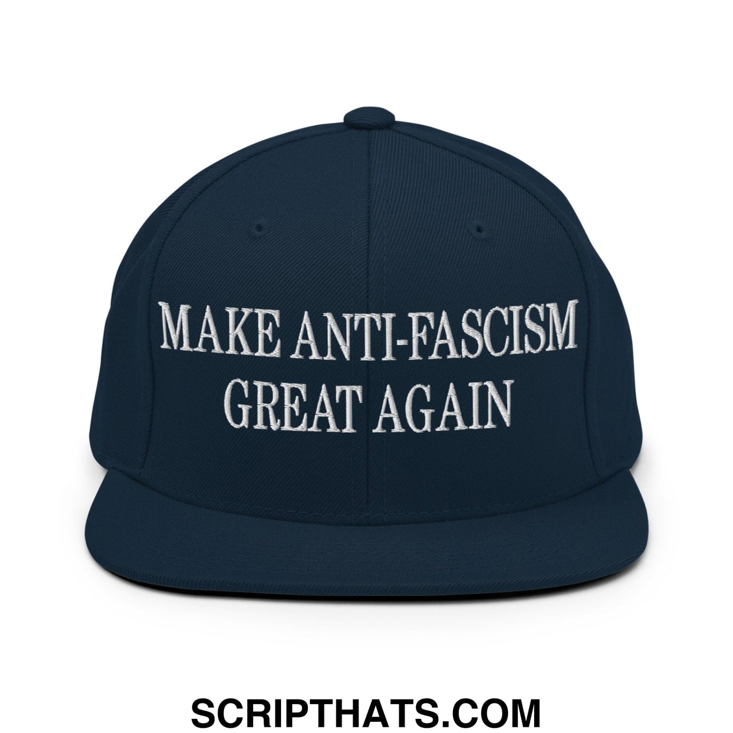 Make Anti-Fascism Great Again Embroidered Flat Bill Brim Snapback Hat Dark Navy