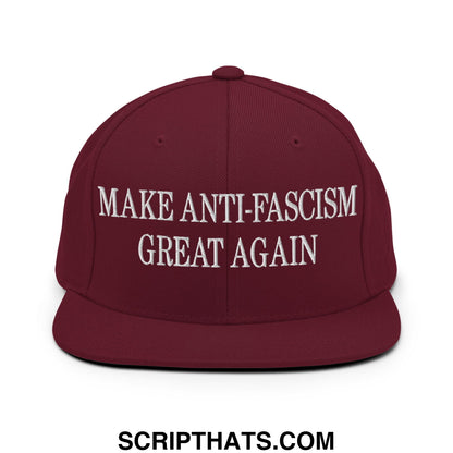 Make Anti-Fascism Great Again Embroidered Flat Bill Brim Snapback Hat Maroon