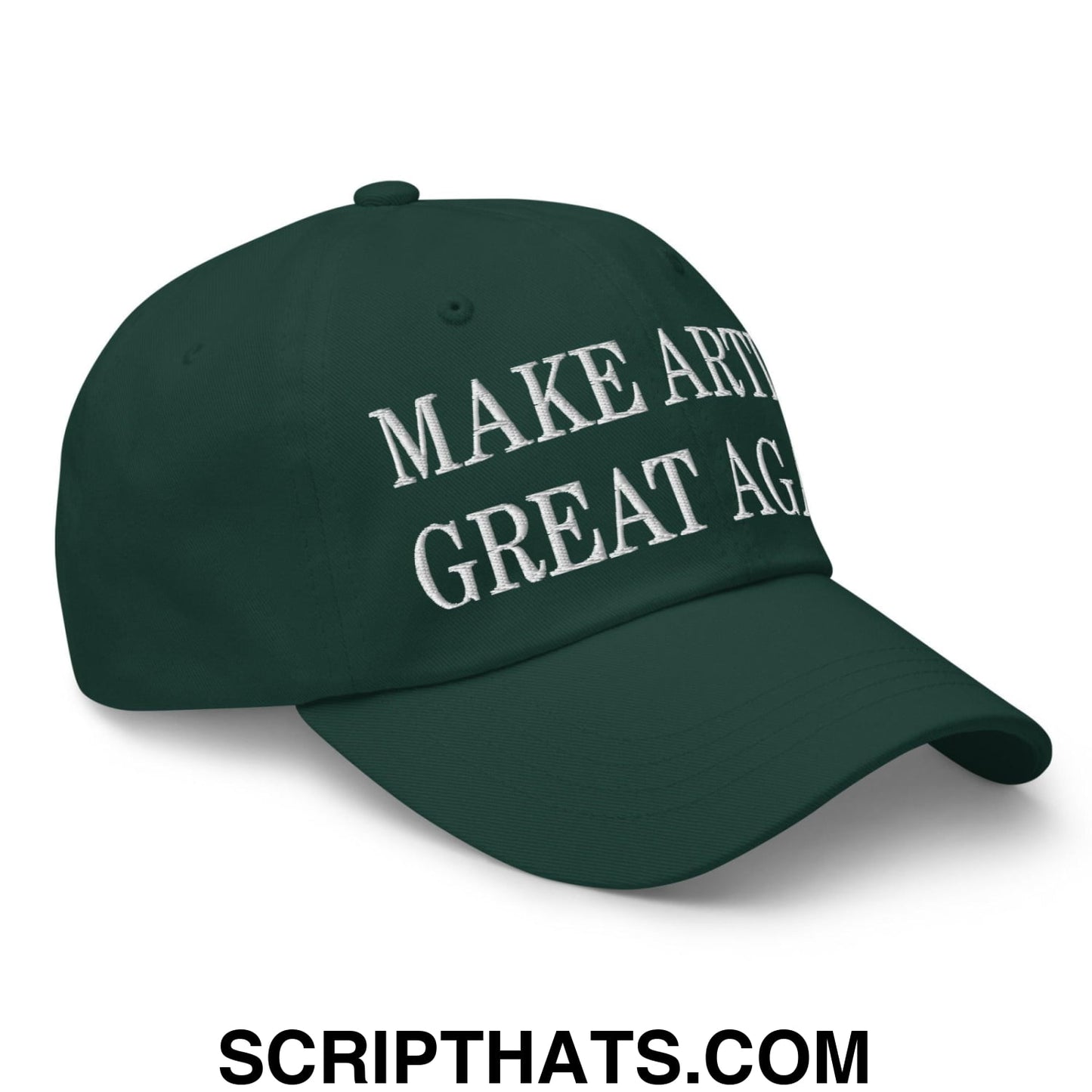 Make Artist Great Again Embroidered Dad Hat Spruce