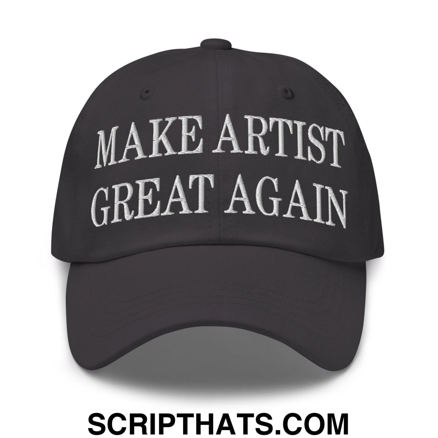 Make Artist Great Again Embroidered Dad Hat Dark Grey