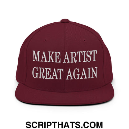 Make Artist Great Again Embroidered Flat Bill Brim Snapback Hat Maroon