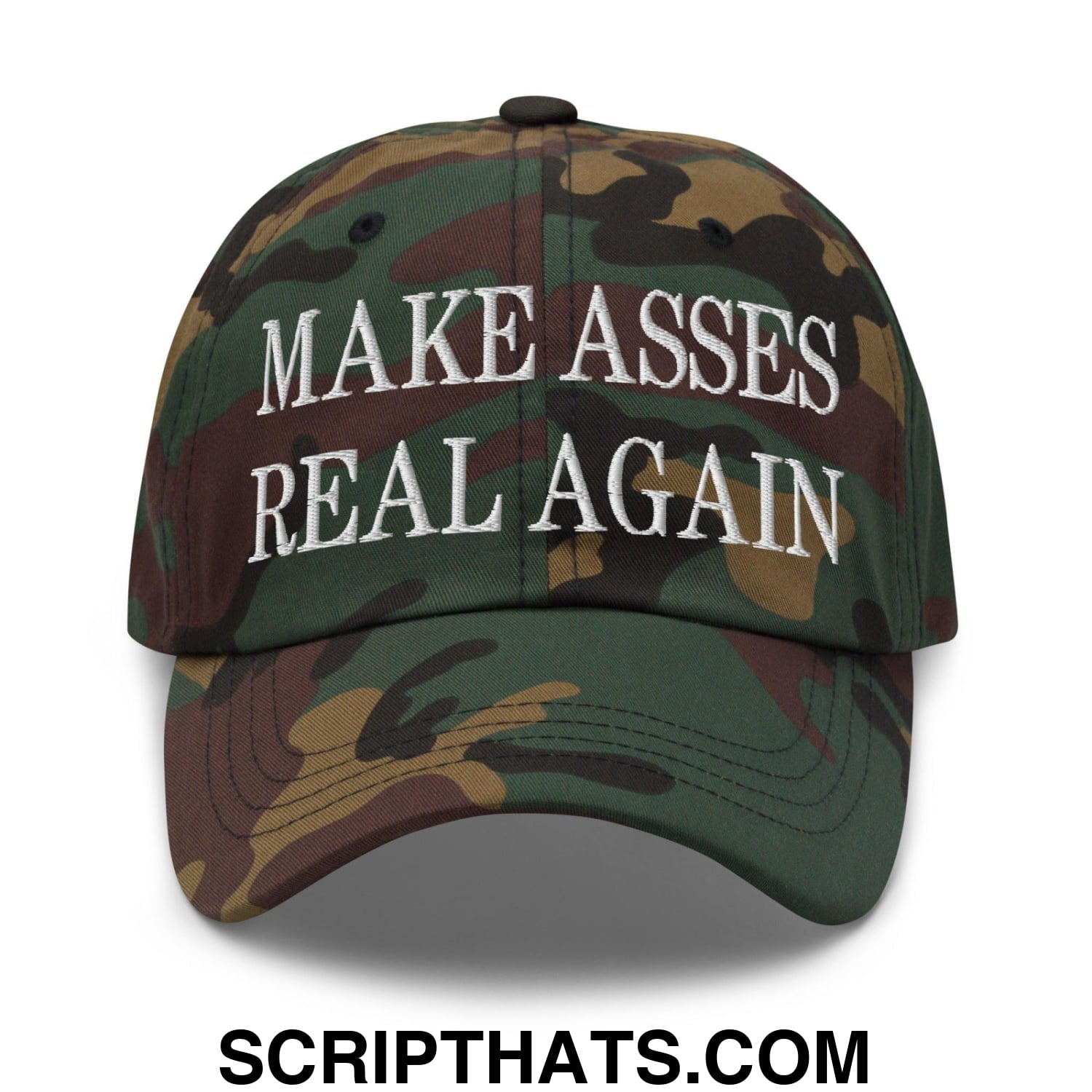 Make Asses Real Again Embroidered Dad Hat Green Camo