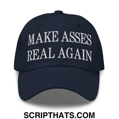 Make Asses Real Again Embroidered Dad Hat Navy