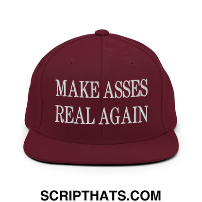 Make Asses Real Again Embroidered Flat Bill Brim Snapback Hat Maroon