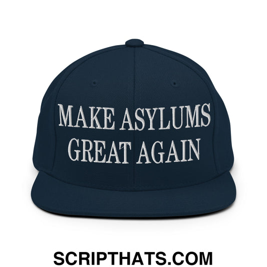 Make Asylums Great Again Embroidered Flat Bill Brim Snapback Hat Dark Navy