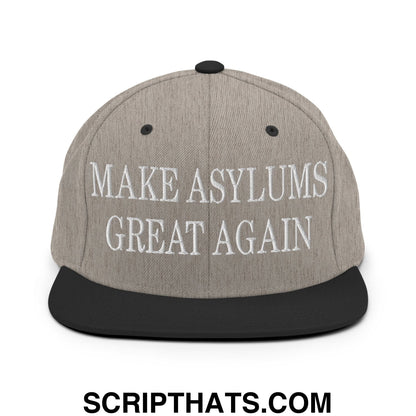 Gray snapback hat with black flat bill brim and white embroidered text reading make asylums great again