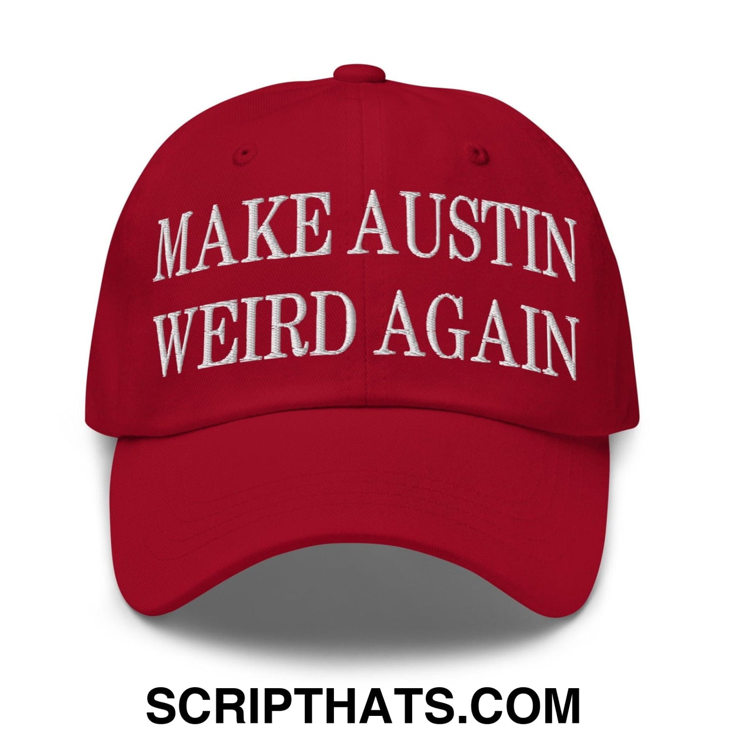 Make Austin Weird Again Embroidered Dad Hat Cranberry