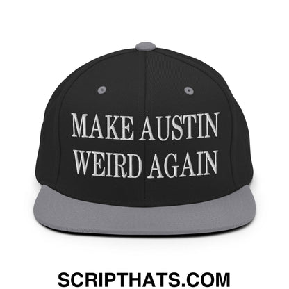 Make Austin Weird Again Embroidered Flat Bill Brim Snapback Hat Black Silver