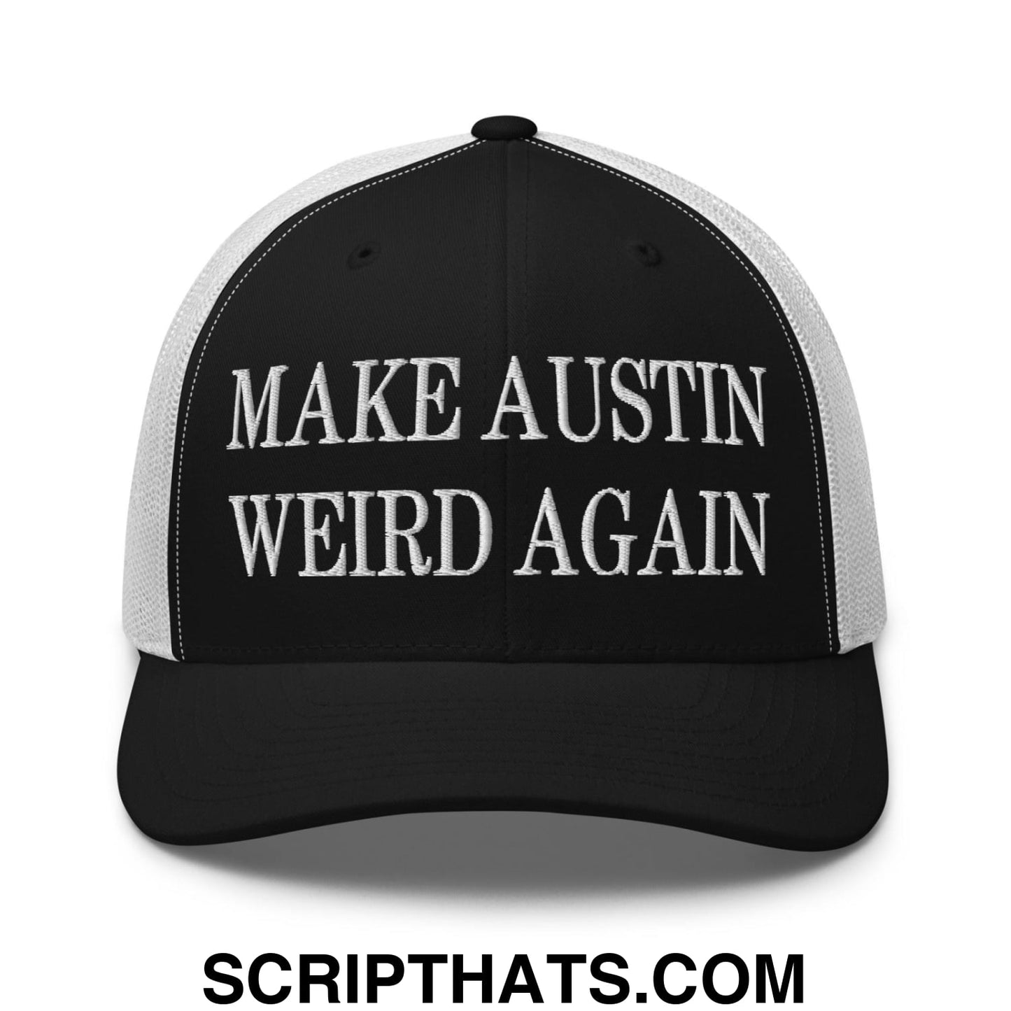 Make Austin Weird Again Embroidered Mesh Trucker Hat Black White