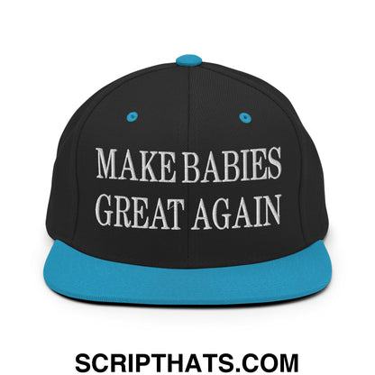 Make Babies Great Again Embroidered Flat Bill Brim Snapback Hat Black Teal