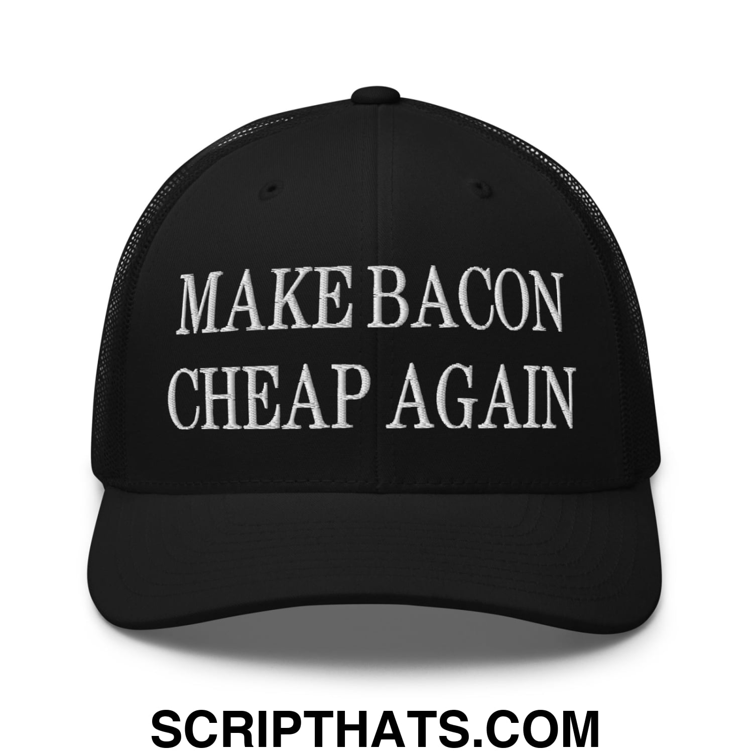 Make Bacon Cheap Again Embroidered Mesh Trucker Hat Black