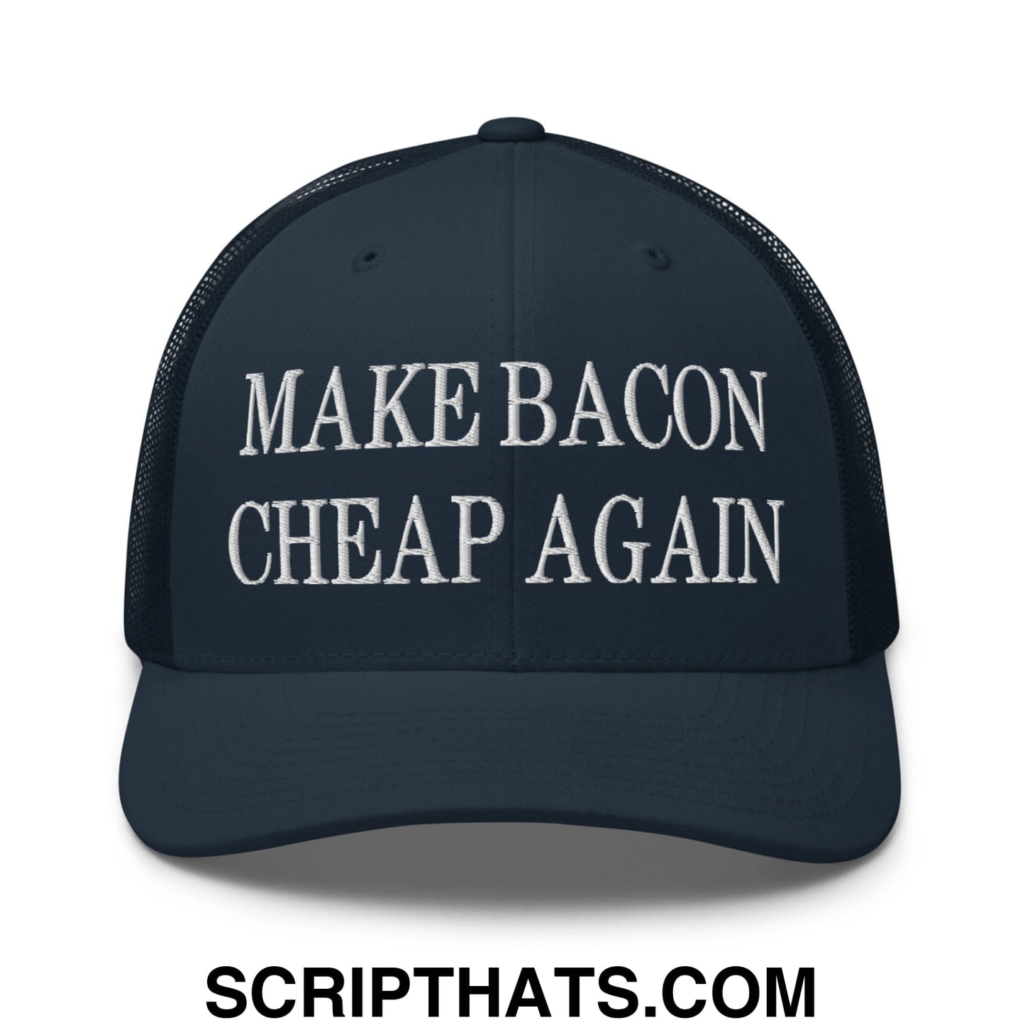 Make Bacon Cheap Again Embroidered Mesh Trucker Hat Navy