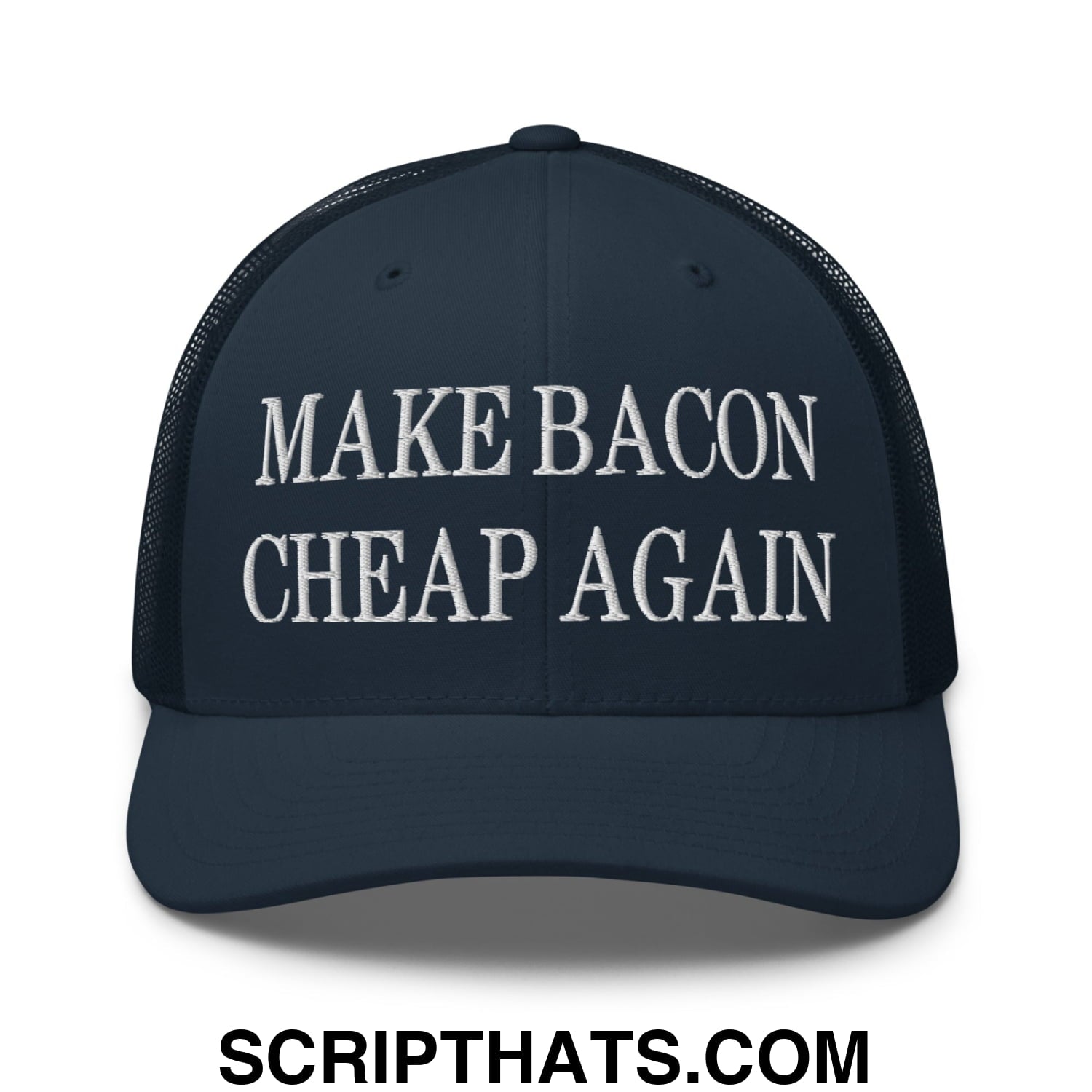 Make Bacon Cheap Again Embroidered Mesh Trucker Hat Navy