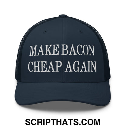 Make Bacon Cheap Again Embroidered Mesh Trucker Hat Navy