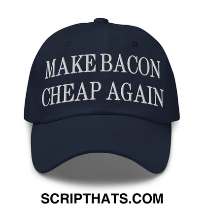 Make Bacon Cheap Again Embroidered Unstructured Dad Hat Navy