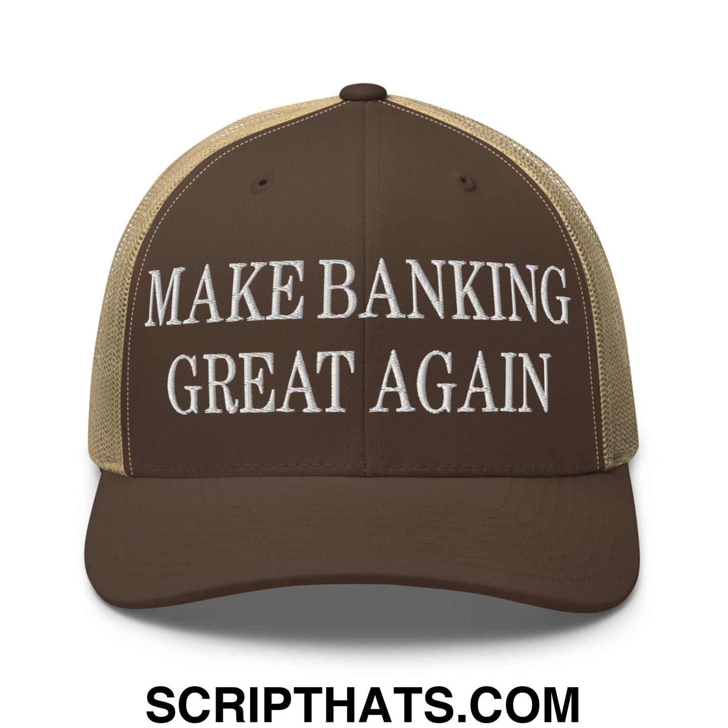 Brown and tan mesh trucker hat with white embroidered text make banking great again on front panel