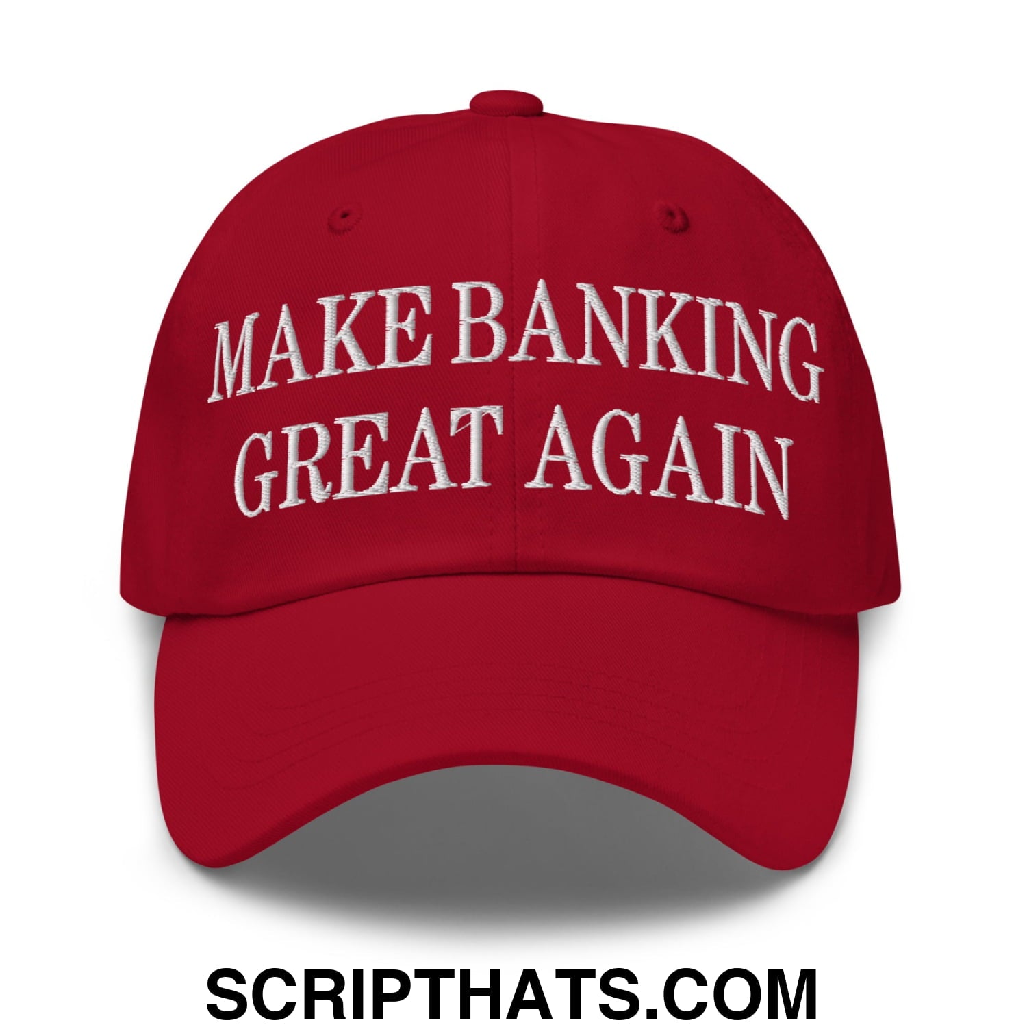 Red unstructured dad hat with white embroidered text make banking great again in a classic baseball cap style