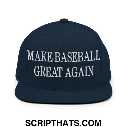 Make Baseball Great Again Embroidered Flat Bill Brim Snapback Hat Dark Navy