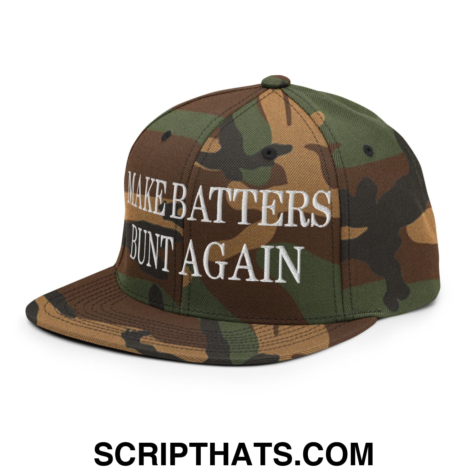 Make Batters Bunt Again Embroidered Flat Bill Brim Snapback Hat Green Camo