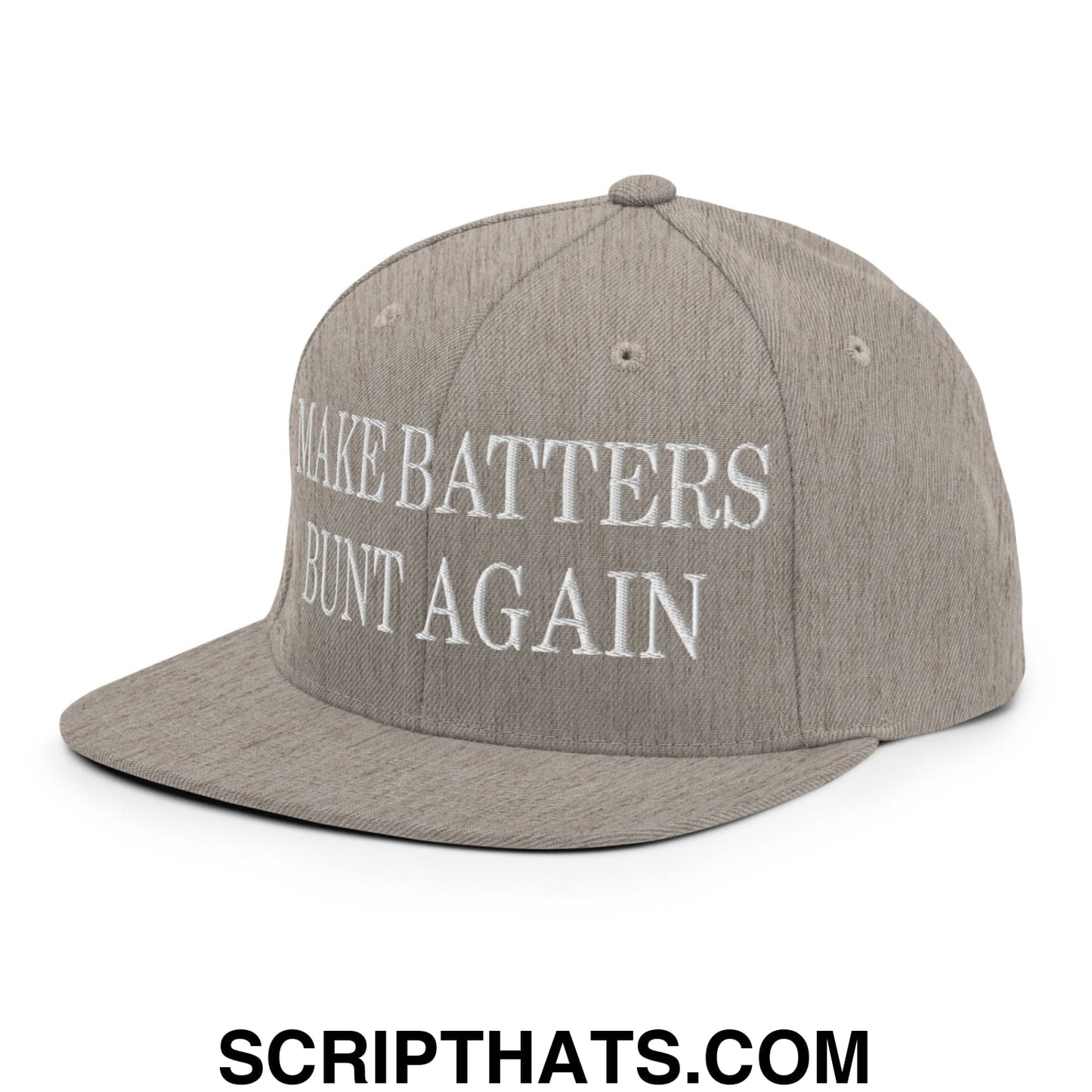 Make Batters Bunt Again Embroidered Flat Bill Brim Snapback Hat Heather Grey
