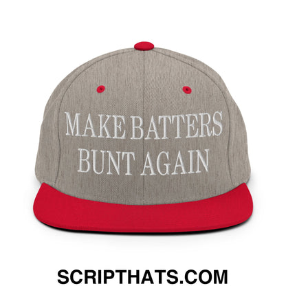 Make Batters Bunt Again Embroidered Flat Bill Brim Snapback Hat Heather Grey Red