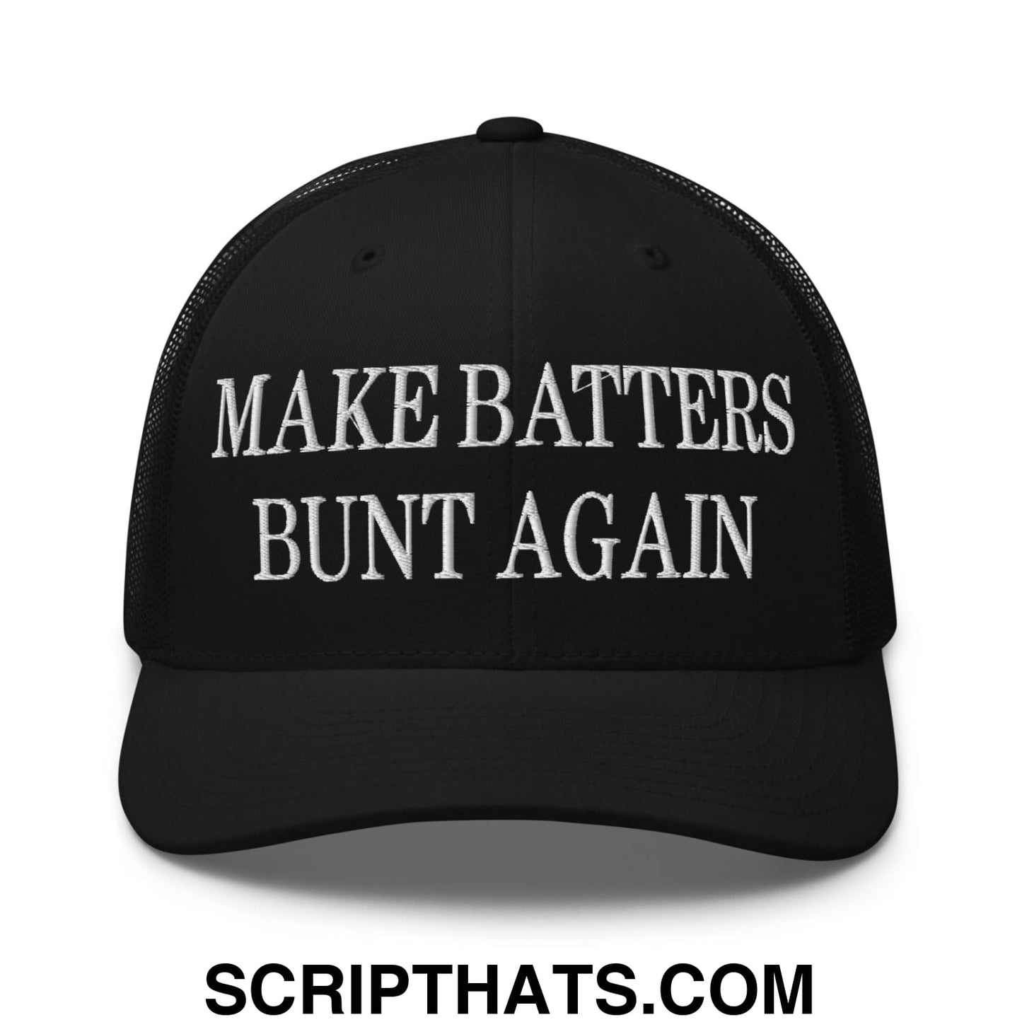 Make Batters Bunt Again Embroidered Mesh Trucker Hat Black