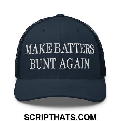 Make Batters Bunt Again Embroidered Mesh Trucker Hat Navy