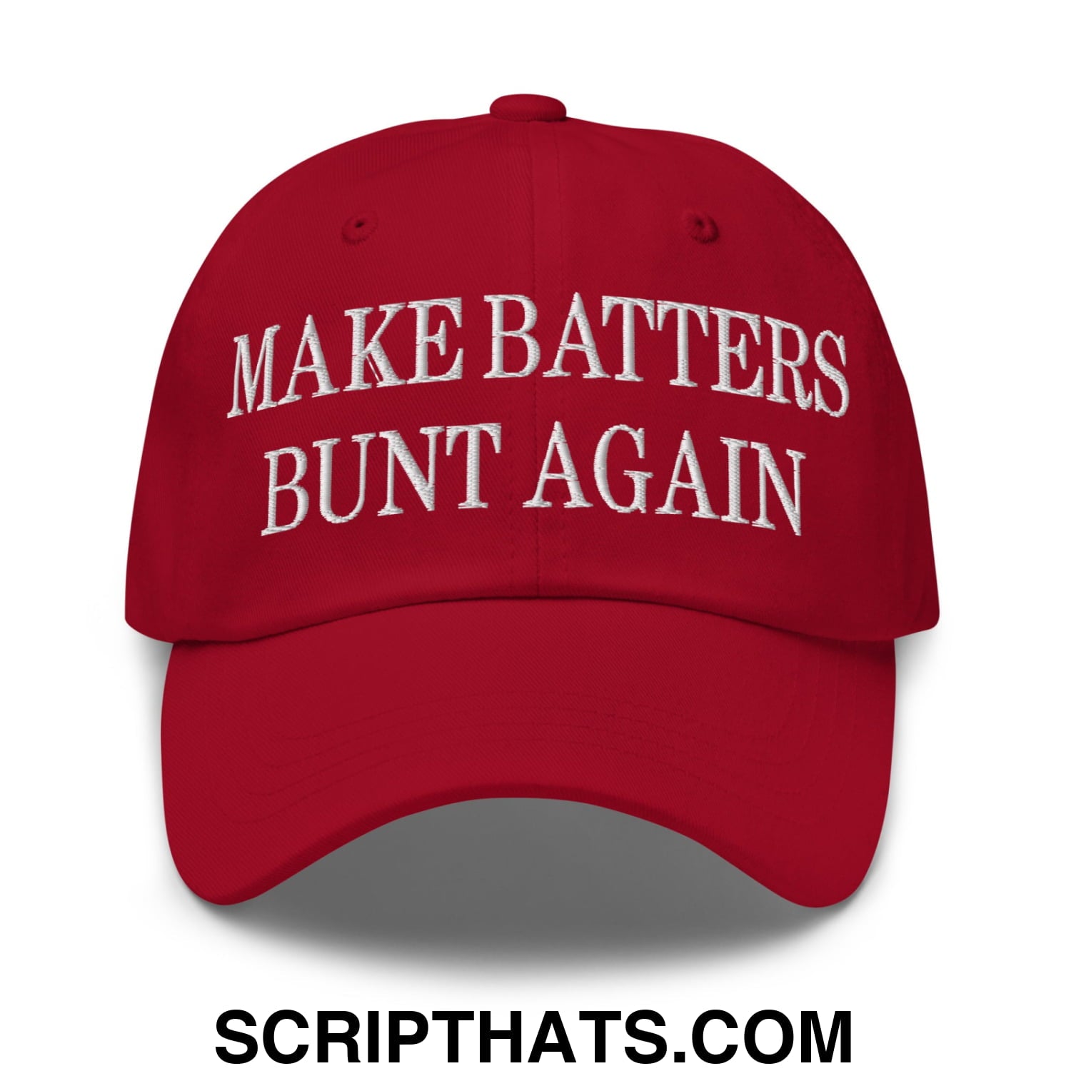 Make Batters Bunt Again Embroidered Unstructured Dad Hat Cranberry