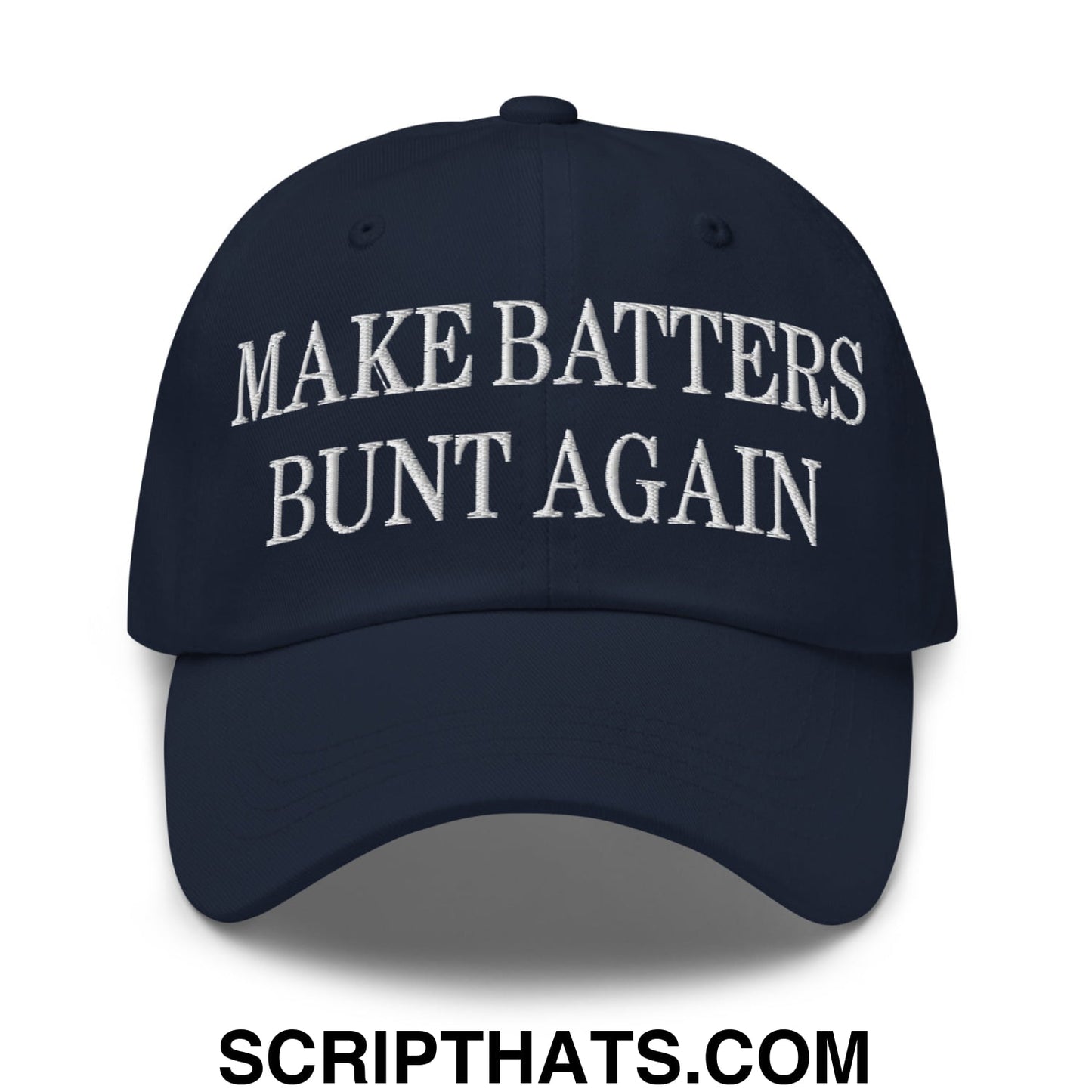 Make Batters Bunt Again Embroidered Unstructured Dad Hat Navy