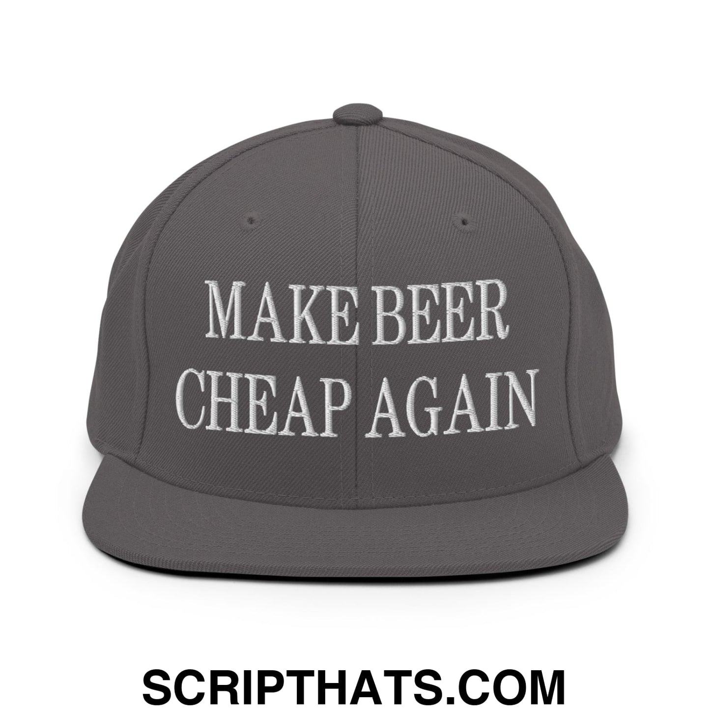 Make Beer Cheap Again Embroidered Flat Bill Brim Snapback Hat Dark Grey