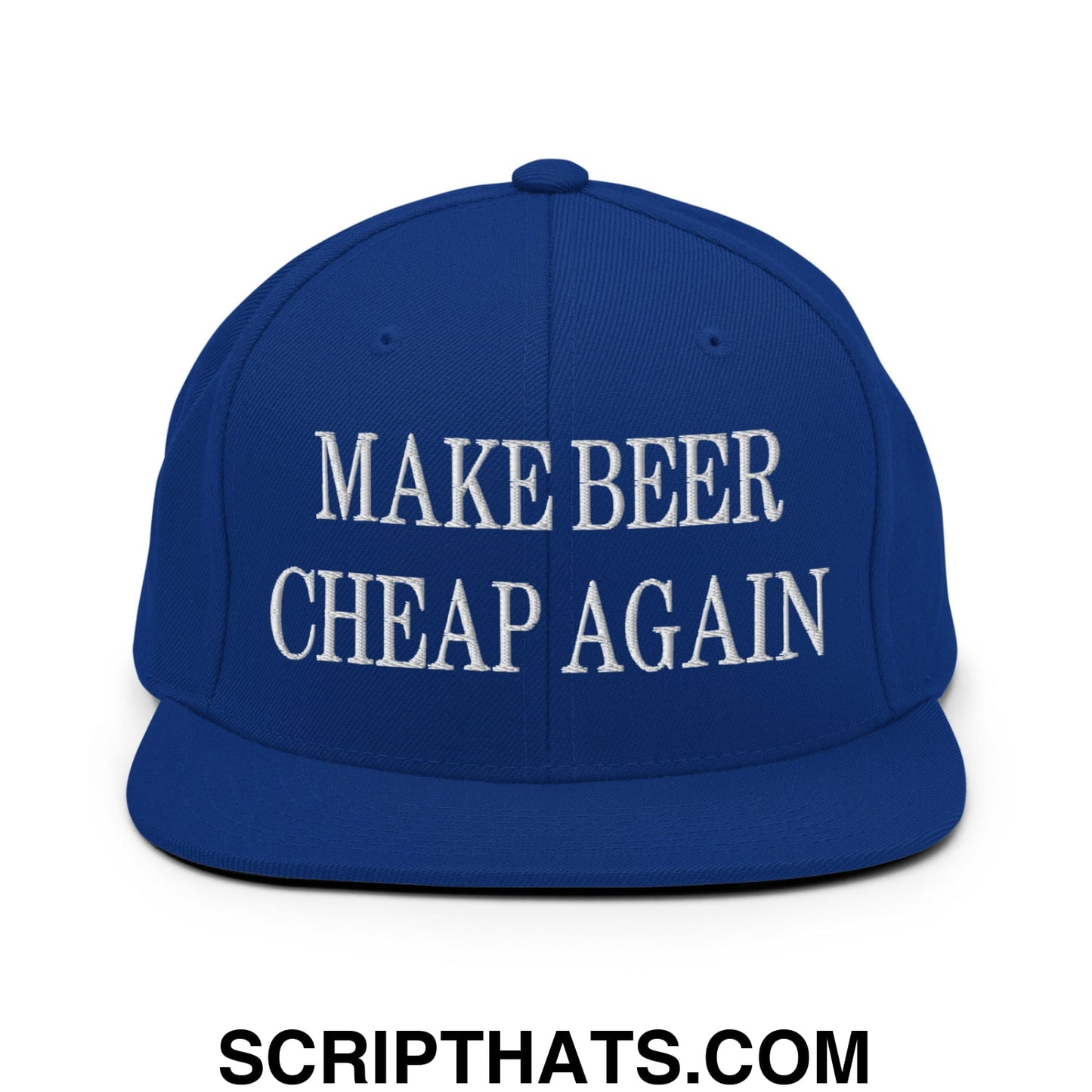 Make Beer Cheap Again Embroidered Flat Bill Brim Snapback Hat Royal Blue