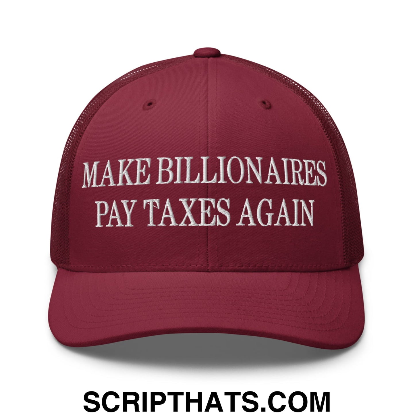 Make Billionaires Pay Taxes Again Embroidered Mesh Trucker Hat Cranberry
