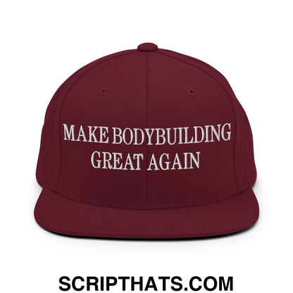 Make Bodybuilding Great Again Embroidered Flat Bill Brim Snapback Hat Maroon
