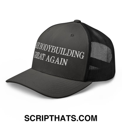 Black embroidered mesh trucker hat with white make bodybuilding great again text on front panel