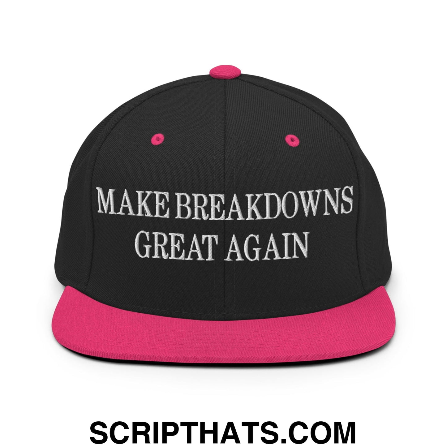 Make Breakdowns Great Again Embroidered Flat Bill Brim Snapback Hat Black Neon Pink