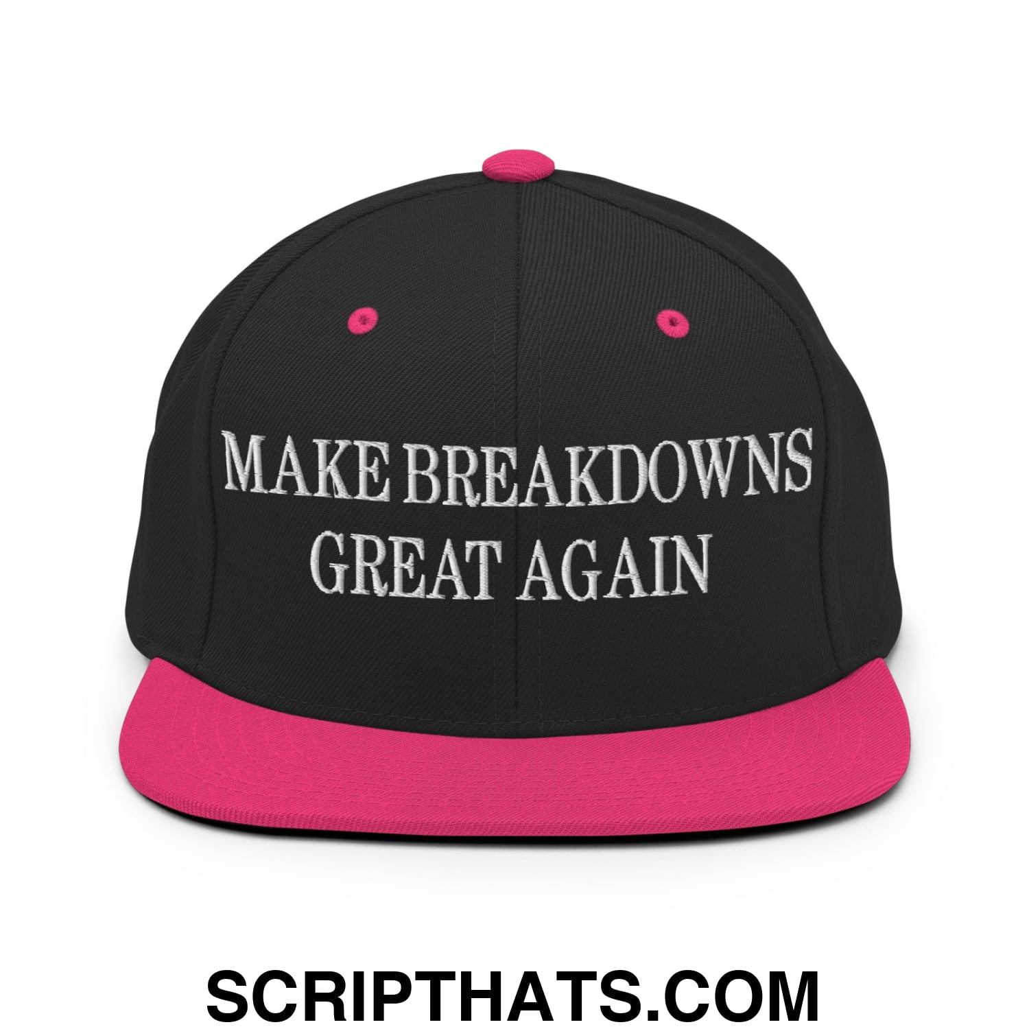 Make Breakdowns Great Again Embroidered Flat Bill Brim Snapback Hat Black Neon Pink