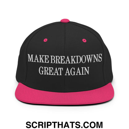Make Breakdowns Great Again Embroidered Flat Bill Brim Snapback Hat Black Neon Pink