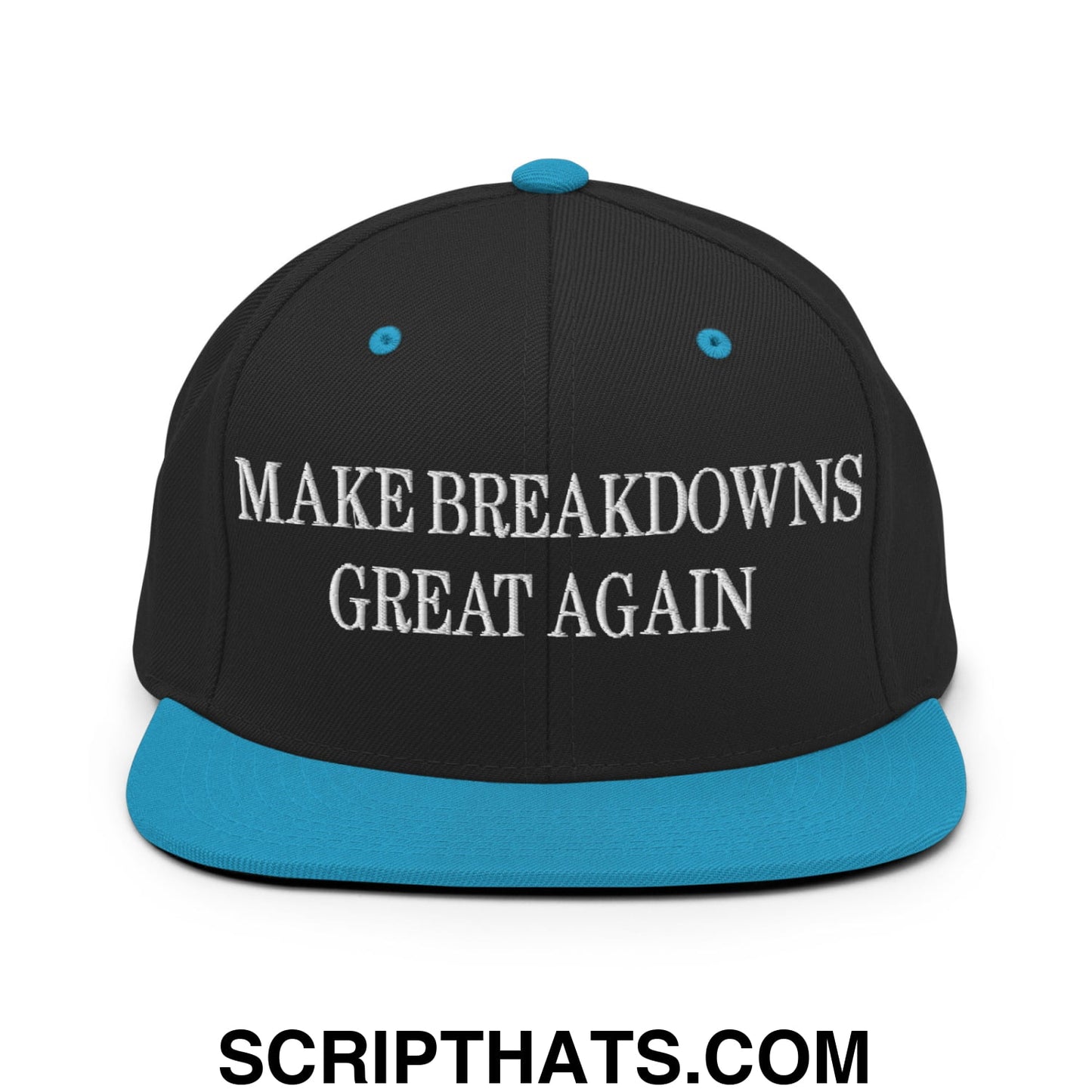 Make Breakdowns Great Again Embroidered Flat Bill Brim Snapback Hat Black Teal