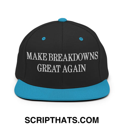 Make Breakdowns Great Again Embroidered Flat Bill Brim Snapback Hat Black Teal