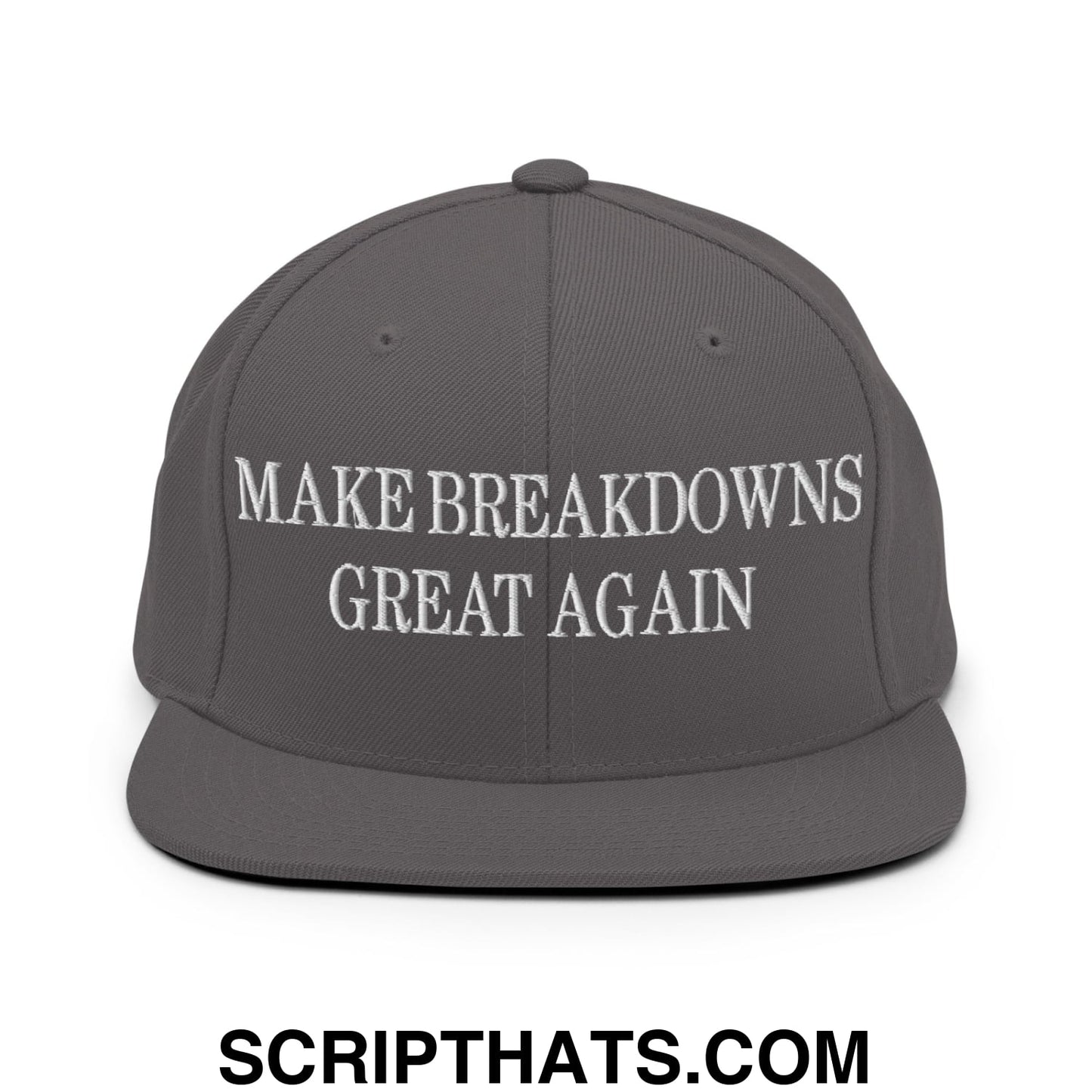 Make Breakdowns Great Again Embroidered Flat Bill Brim Snapback Hat Dark Grey