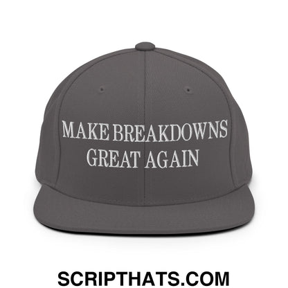 Make Breakdowns Great Again Embroidered Flat Bill Brim Snapback Hat Dark Grey