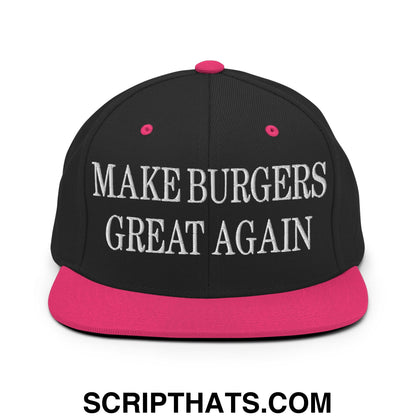 Make Burgers Great Again Embroidered Flat Bill Brim Snapback Hat Black Neon Pink