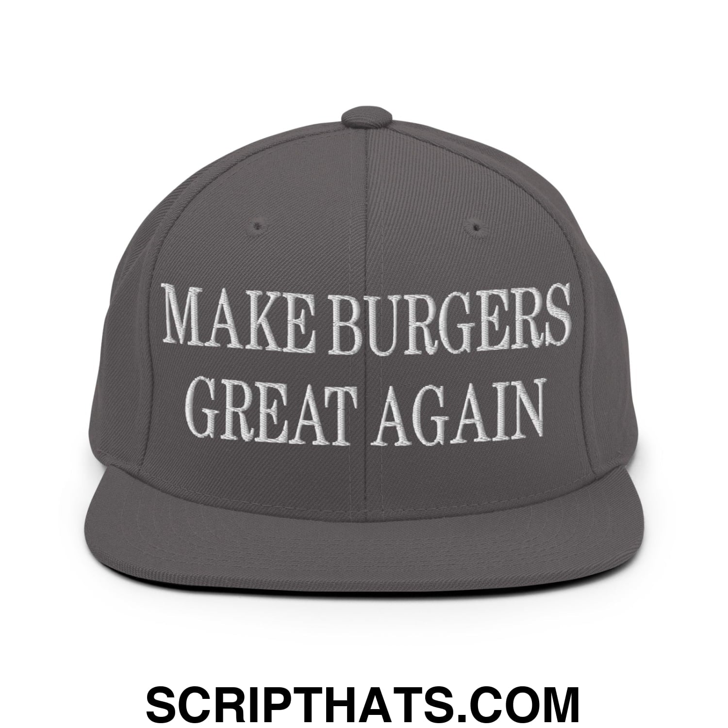 Make Burgers Great Again Embroidered Flat Bill Brim Snapback Hat Dark Grey