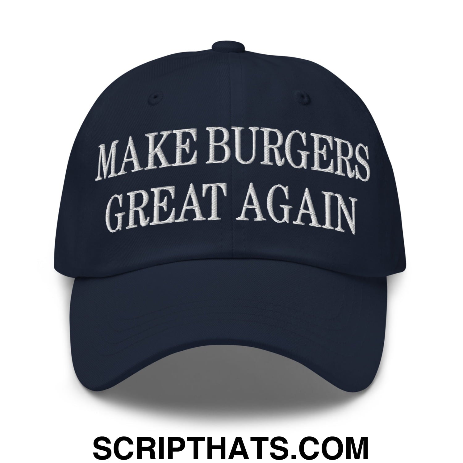 Make Burgers Great Again Embroidered Unstructured Dad Hat Navy