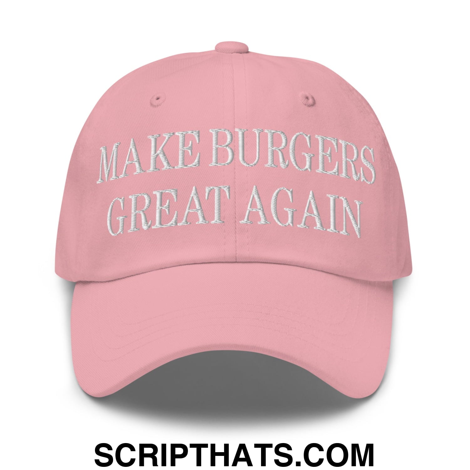 Make Burgers Great Again Embroidered Unstructured Dad Hat Pink