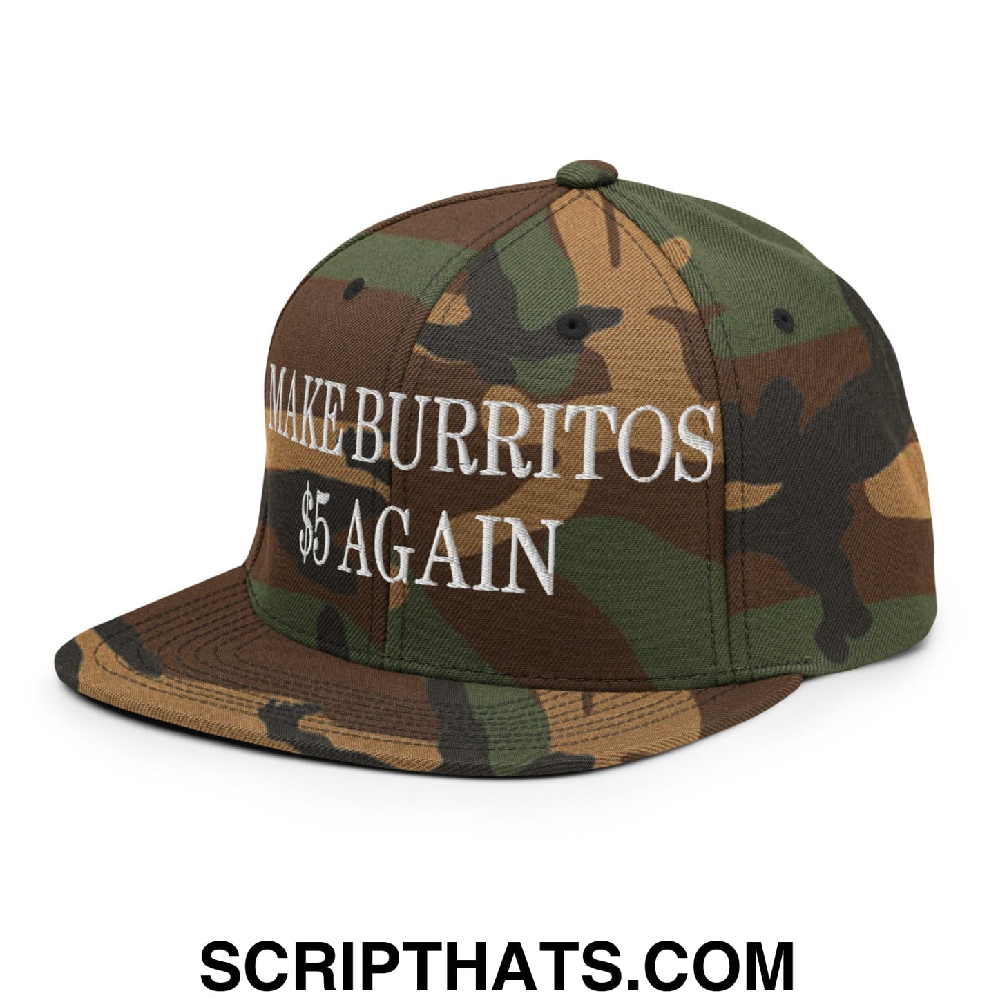 Make Burritos $5 Again Embroidered Flat Bill Brim Snapback Hat Green Camo