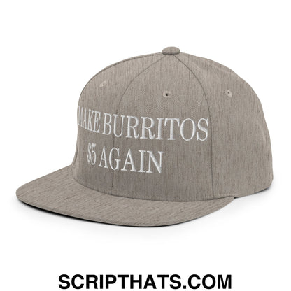 Make Burritos $5 Again Embroidered Flat Bill Brim Snapback Hat Heather Grey