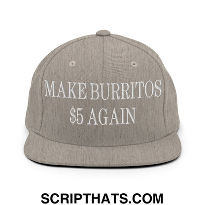 Make Burritos $5 Again Embroidered Flat Bill Brim Snapback Hat Heather Grey